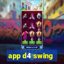 app d4 swing